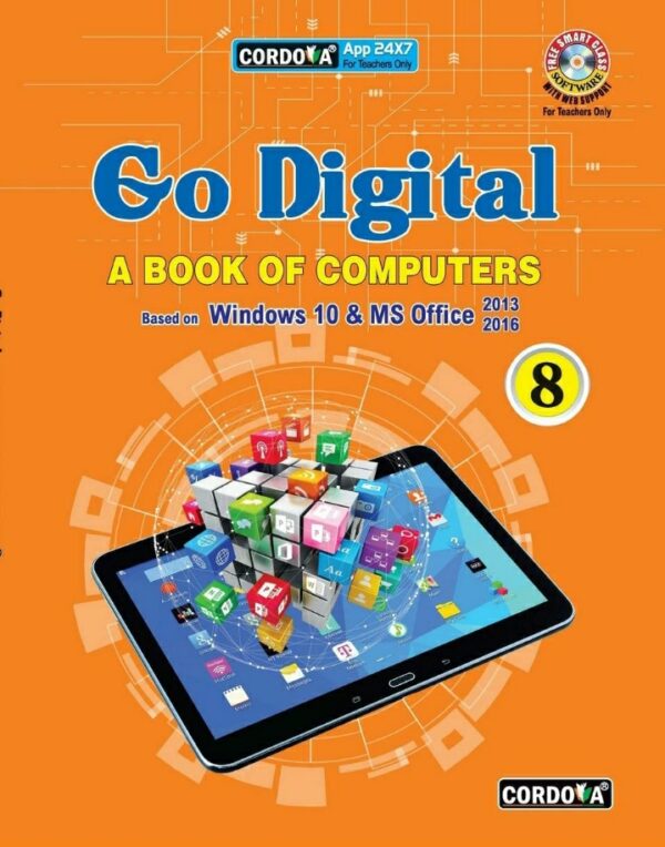 Go Digital- A Book Of Computers-8 Cordova : Go Digital- A Book Of Computers-8