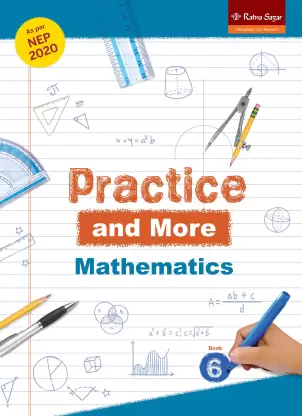 Ratna Sagar : Practice And More Mathematics-6