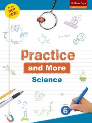 Ratna Sagar : Practice And More Science-6