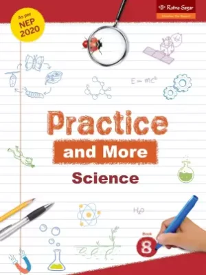 Ratna Sagar : Practice And More Science-8