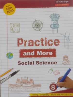 Ratna Sagar : Practice And More Social Science-8