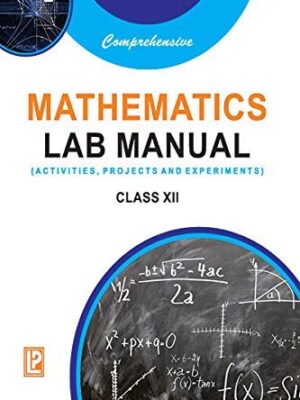 Comprehensive Mathematics Lab Manual Class-XII