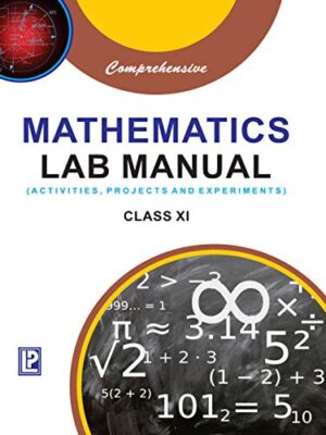 Comprehensive Mathematics Lab Manual-XI