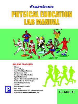 Conprehensive Physical Education Lab Manual-XI