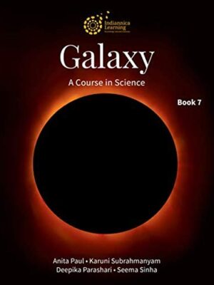 Indiannica Galaxy A Course In Science Book 7