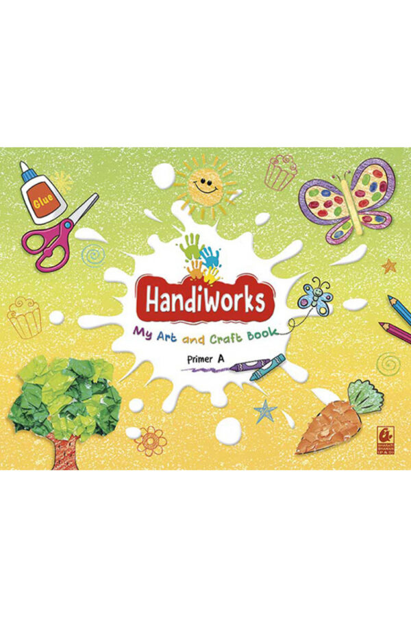 Handiworks-A Bharati Bhawan : Handiworks My Art And Craft Book : Primer A