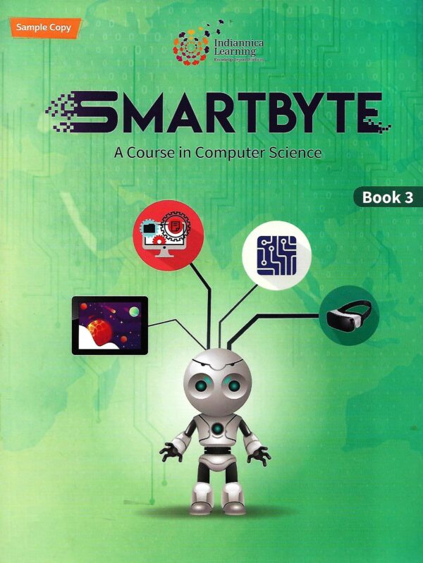 Smartbyte Book-3 Indiannica Smartbyte A Course in Computer Science-3