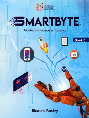 Indiannica Smartbyte A Course in Computer Science-6