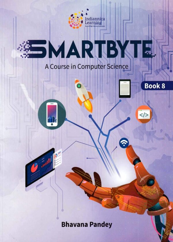 Smartbyte Book-8 Indiannica Smartbyte A Course in Computer Science-8