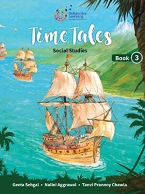 Indiannica Time Tales Social Studies Book-3