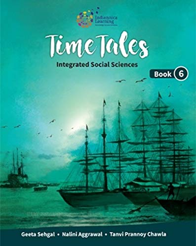 Time Tales Social Studies Book-6 Indiannica Time Tales Social Studies Book-6