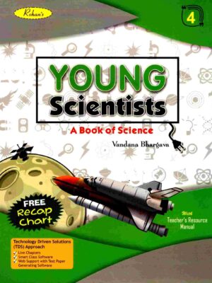 Rohan's : Young Scientists : A Book Of Science - 4
