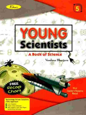Rohan's : Young Scientists : A Book Of Science - 5