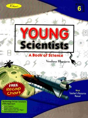 Rohan's : Young Scientists : A Book Of Science - 6