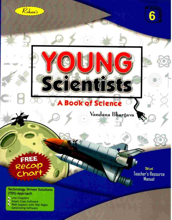 Rohan's : Young Scientists : A Book Of Science - 6