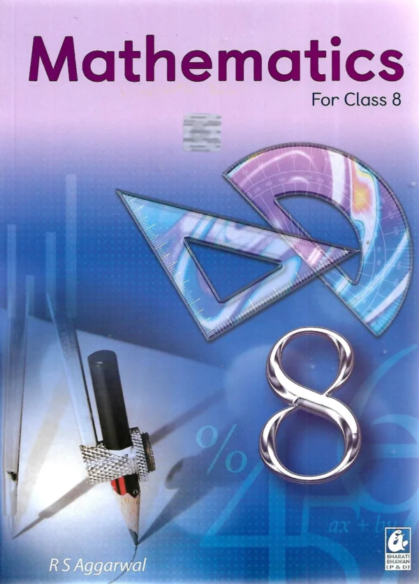 BB Maths-8 Bharati Bhawan Mathematics for Class 8 (R.S Aggarwal)