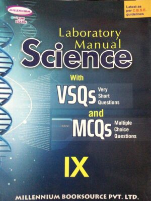 MILLENNIUM'S LABORATORY MANUAL SCIENCE WITH VSQS CLASS 9