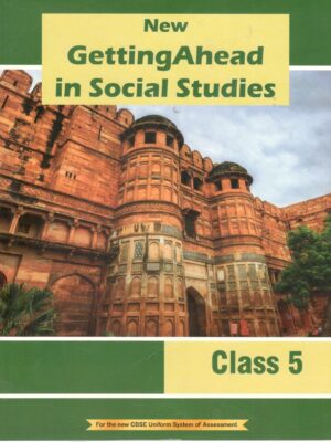 ORIENT BLACKSWAN NEW GETTING AHEAD IN SOCIAL SCIENCE CLASS 5