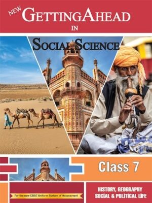 ORIENT BLACKSWAN NEW GETTING AHEAD IN SOCIAL SCIENCE CLASS 7