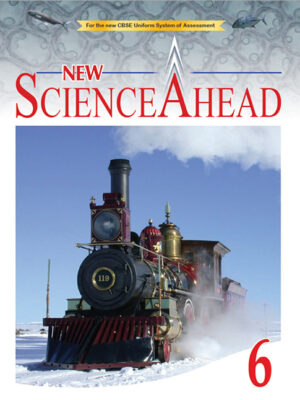 Orient BlackSwan New Science Ahead – Class 6 Paperback