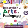 APC- Integration of Arts in Pedagogy- 6 Paperback