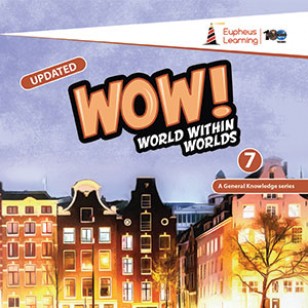 Gn7 Eupheus Learning- WOW! World within Worlds (GK)-7 Paperback