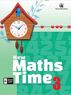 Orient BlackSwan New Maths Time- 3 Paperback