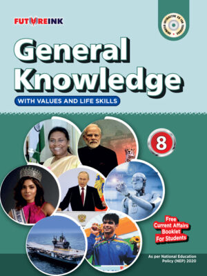 Futureink-General Knowledge With Values And Life Skills-8 Paperback