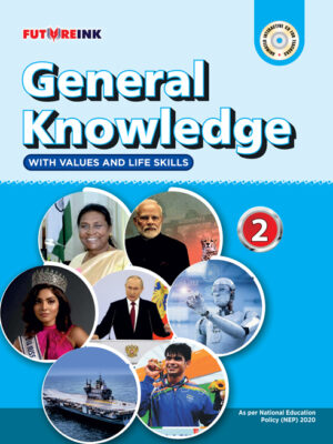 Futureink-General Knowledge With Values And Life Skills-2 Paperback