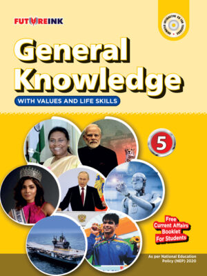 Futureink-General Knowledge With Values And Life Skills-5 Paperback