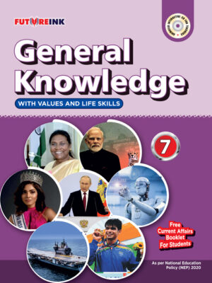 Futureink-General Knowledge With Values And Life Skills-7 Paperback