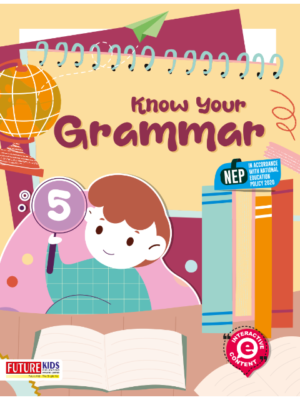 Future Kids-Know Your Grammar-5 Paperback