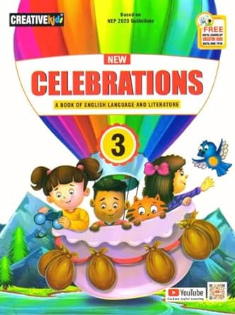 Creative kids english litreature 3 Creative Kids: New Celebrations A Book Of English Language And Literature Class 3 (NEP 2020/NCF 2022/2024)