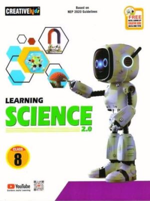 Learning science 2.0 Class 8 (NEP 2020) Creative Kids (2024)