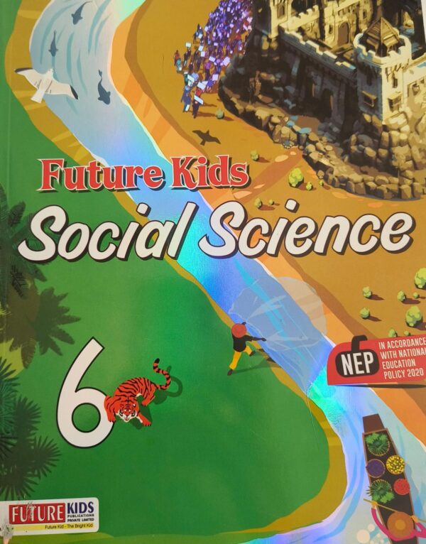 future kids social science 6 Future Kids: Social Science-6