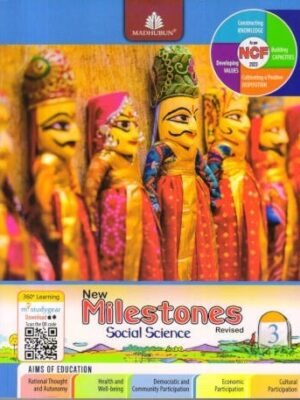 MADHUBUN: NEW MILESTONES SOCIAL SCIENCE CLASS-3