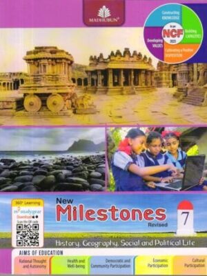 MADHUBUN: NEW MILESTONES SOCIAL SCIENCE CLASS-7