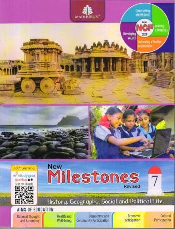 MADHUBUN: NEW MILESTONES SOCIAL SCIENCE CLASS-7