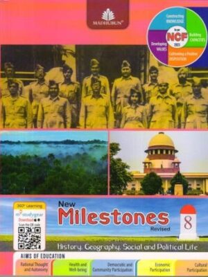 MADHUBUN: NEW MILESTONES SOCIAL SCIENCE CLASS-8