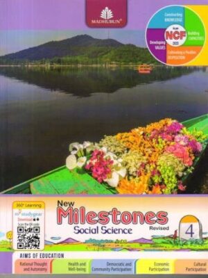 MADHUBUN: NEW MILESTONES SOCIAL SCIENCE CLASS-4