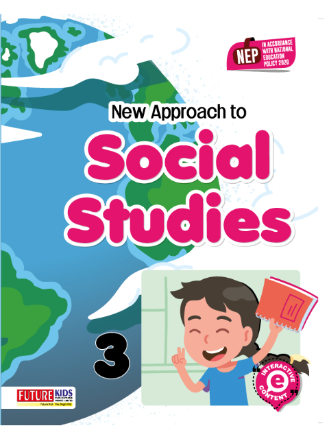 social studies 3 Future Kids: New Approach to Social Studies Class 3