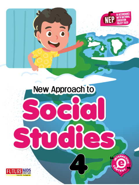 social studies 4 Future Kids: New Approach to Social Studies Class 4